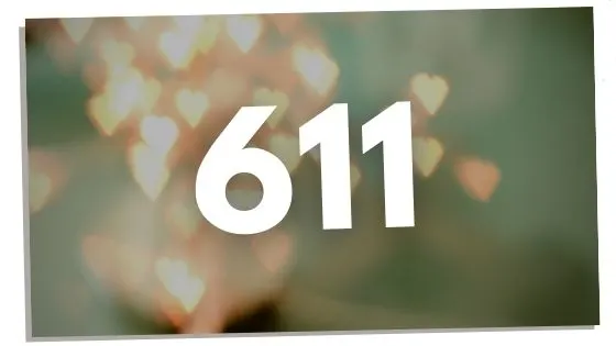 The Angel Message of 611: Decoding the Meaning Behind the Number